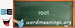 WordMeaning blackboard for root